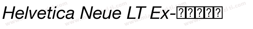 Helvetica Neue LT Ex字体转换